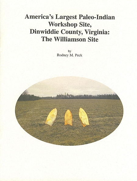 America's Largest Paleo-Indian Workshop Site, Dinwiddie County Virginia: The Williamson Site